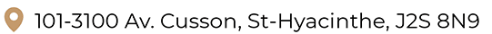 101-3100 Av. Cusson, St-Hyacinthe, J2S 8N9